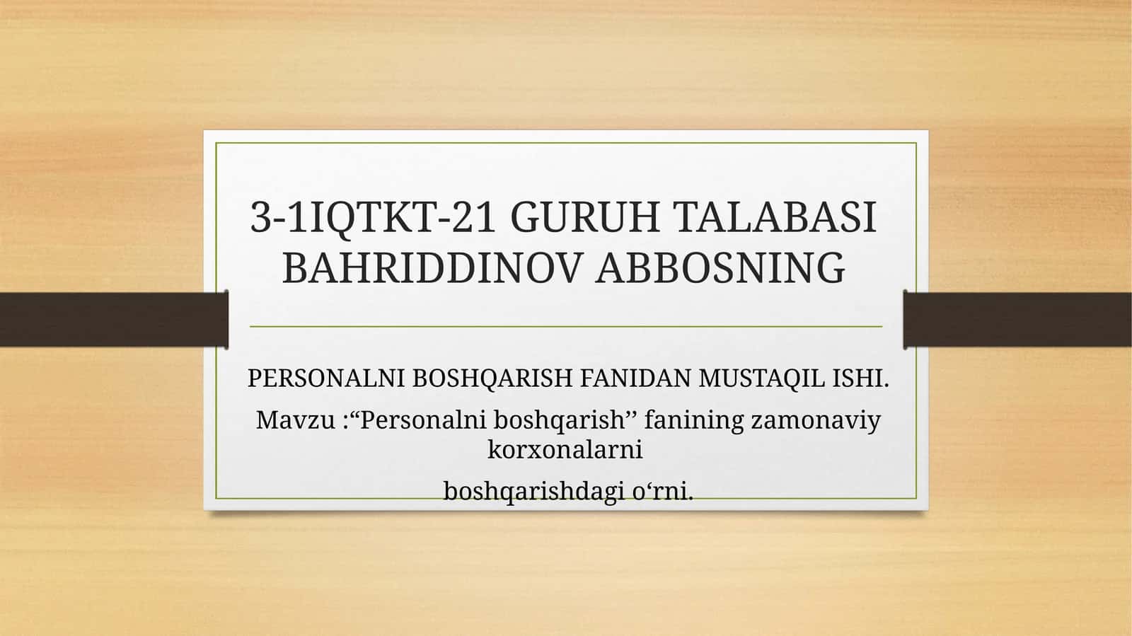 Personalni boshqarish fanining zamonaviy korxonalarni boshqarishdagio'rni 1