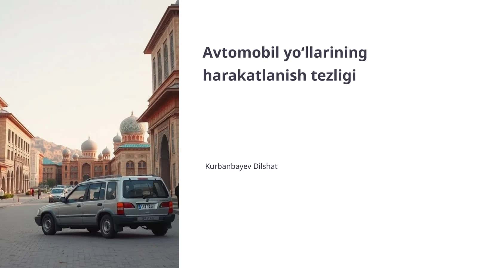Avtomobil yo‘llarining harakatlanish tezligi 1