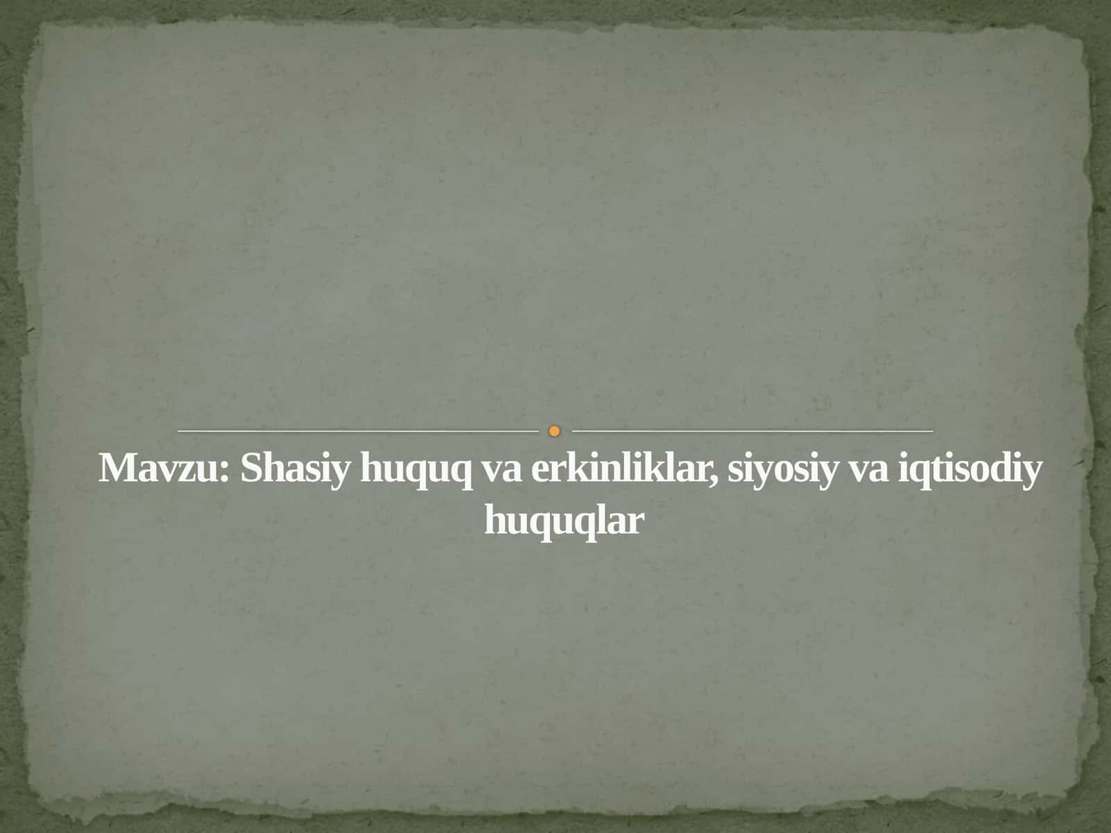 Shasiy huquq va erkinliklar, siyosiy va iqtisodiy huquqlar 1
