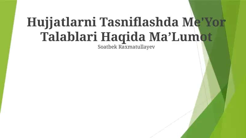 Hujjatlarni Tasniflashda Me'Yor Talablari Haqida Ma’Lumot 1