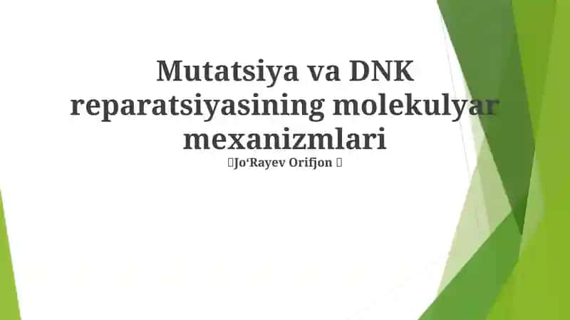 Mutatsiya va DNK reparatsiyasining molekulyar mexanizmlari