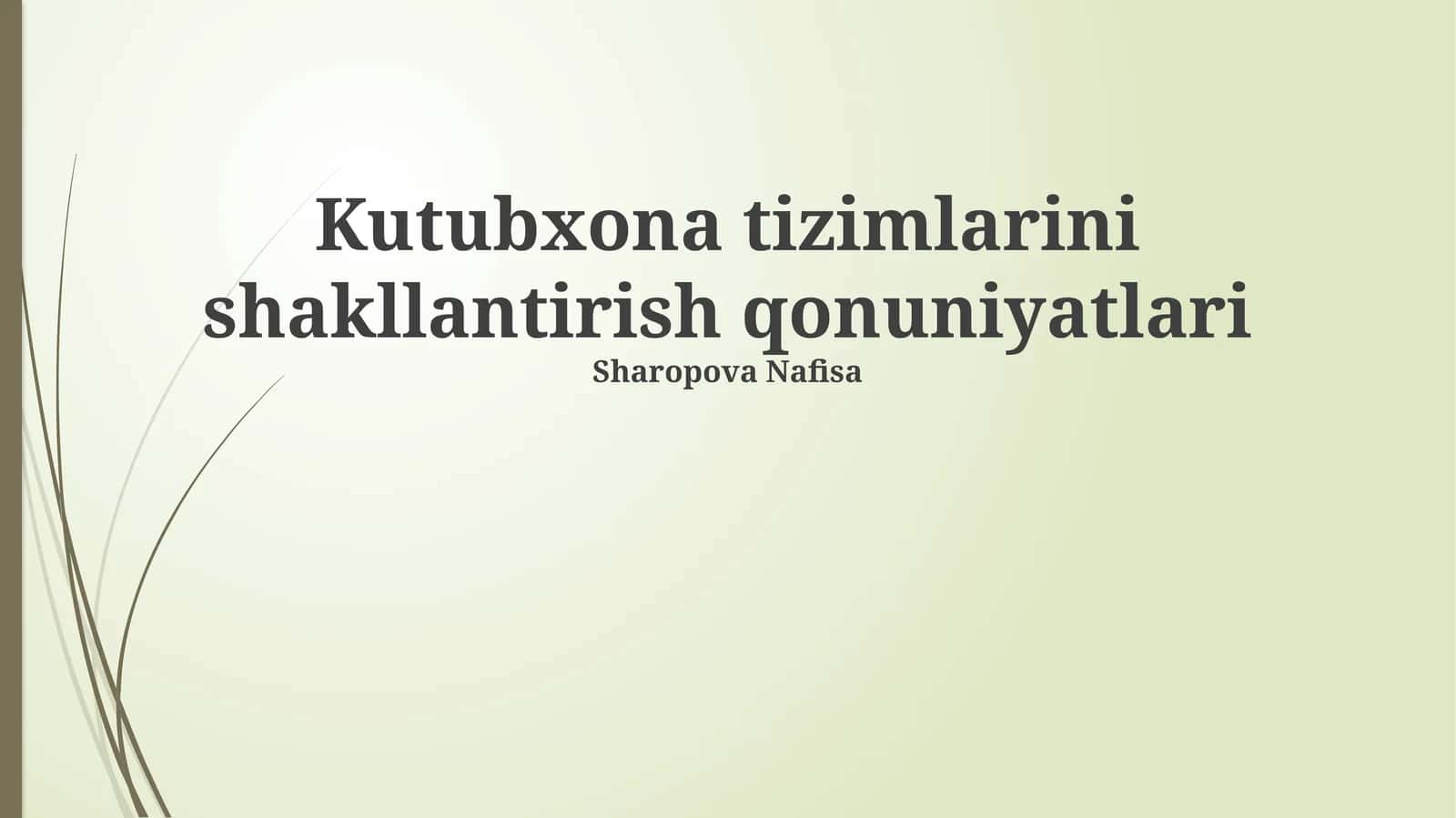 Kutubxona tizimlarini shakllantirish qonuniyatlari 1