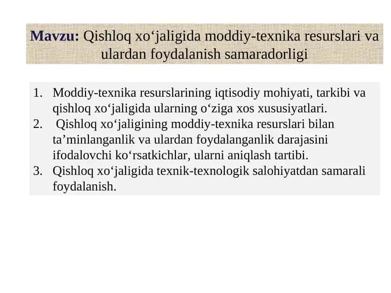 Qishloq xo‘jaligida moddiy-texnika resurslari va ulardan foydalanish samaradorligi 1