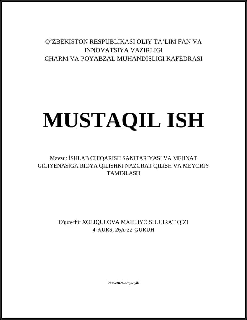 İSHLAB CHIQARISH SANITARIYASI VA MEHNAT GIGIYENASIGA RIOYA QILISHNI NAZORAT QILISH VA MEYORIY TAMINLASH 1