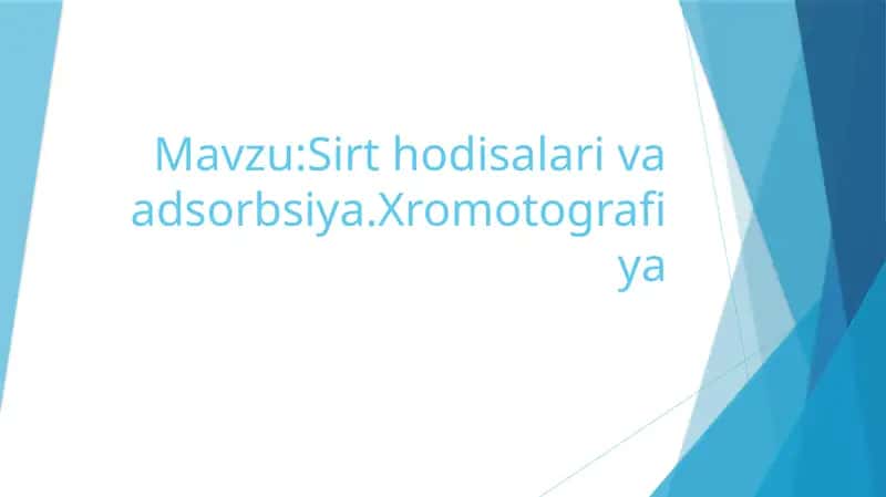 Sirthodisalarivaadsorbsiya.Xromotografiya 1