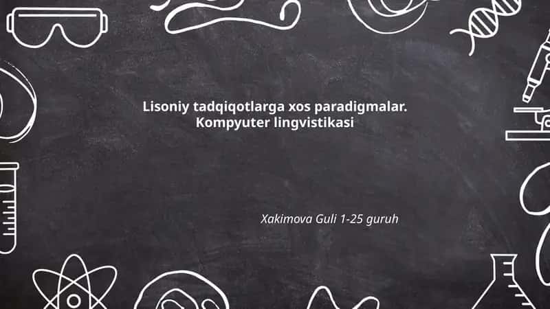 Lisoniy tadqiqotlarga xos paradigmalar. Kompyuter lingvistikasi 1