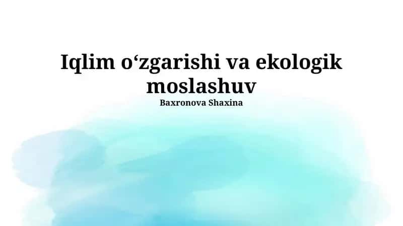 Iqlim oʻzgarishi va ekologik moslashuv 1