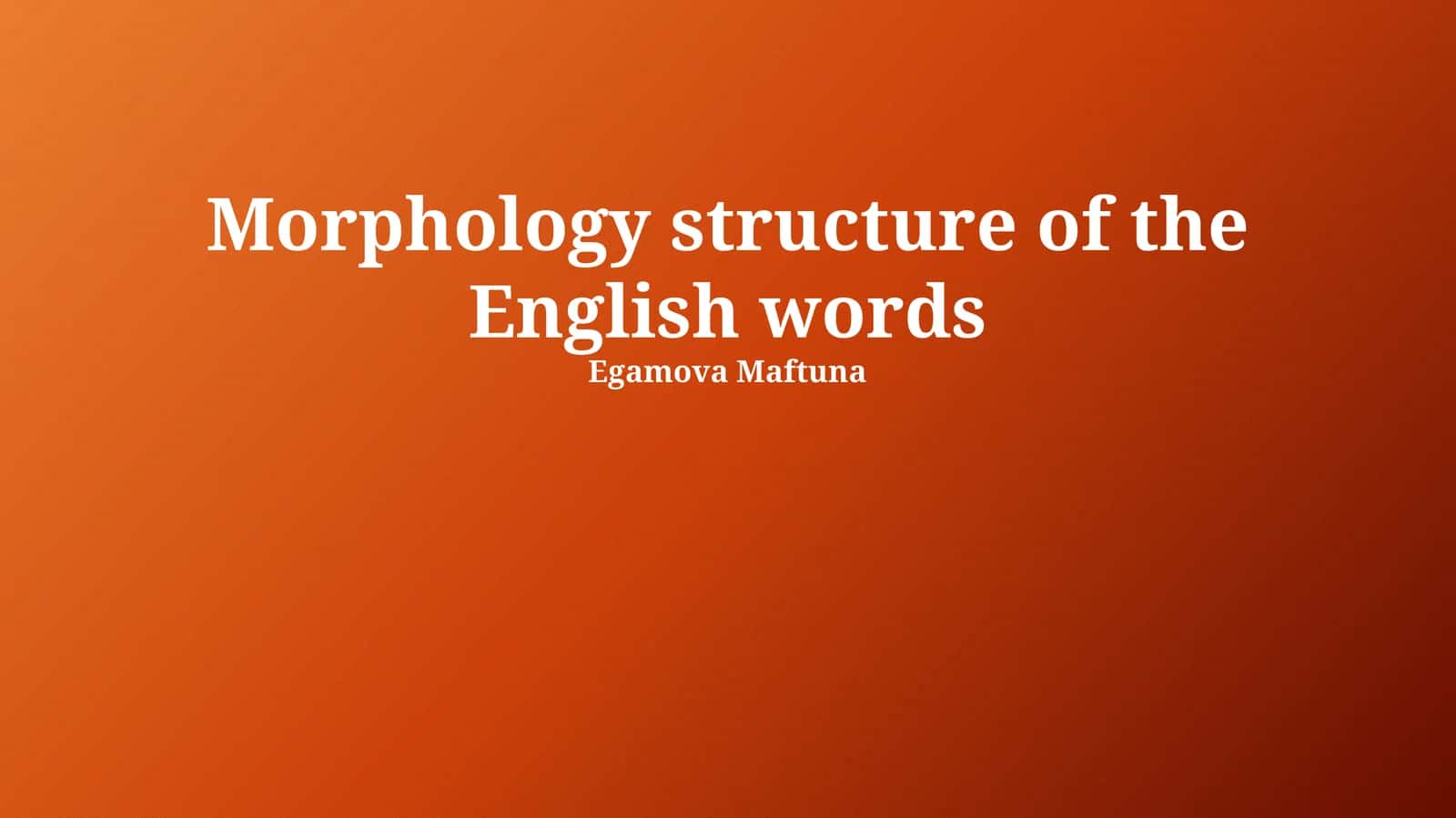 Morphology structure of the English words 1