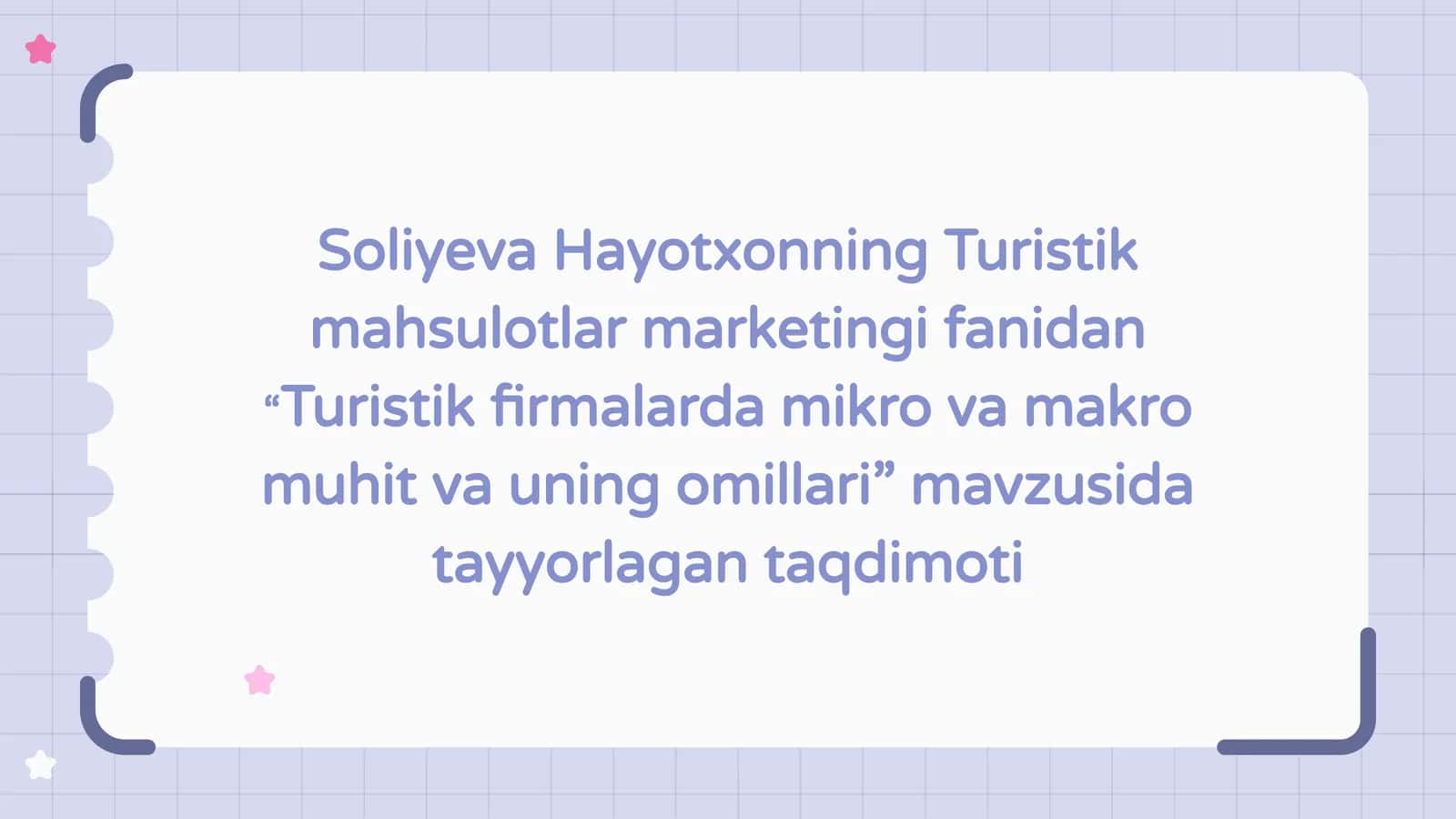 Turistik firmalarda mikro va makro muhit va uning omillari 1