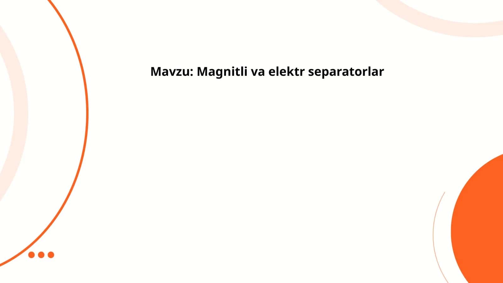 Magnitli va elektr separatorlar 1