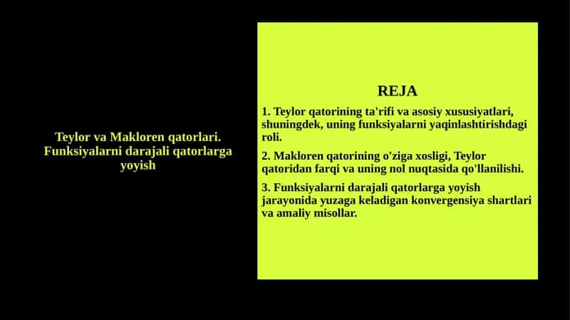 Teylor va Makloren qatorlari. Funksiyalarni darajali qatorlarga yoyish 1