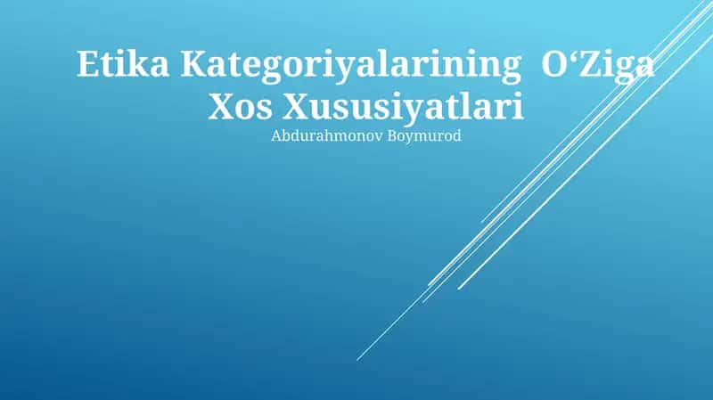 Etika Kategoriyalarining O'Ziga Xos Xususiyatlari 1