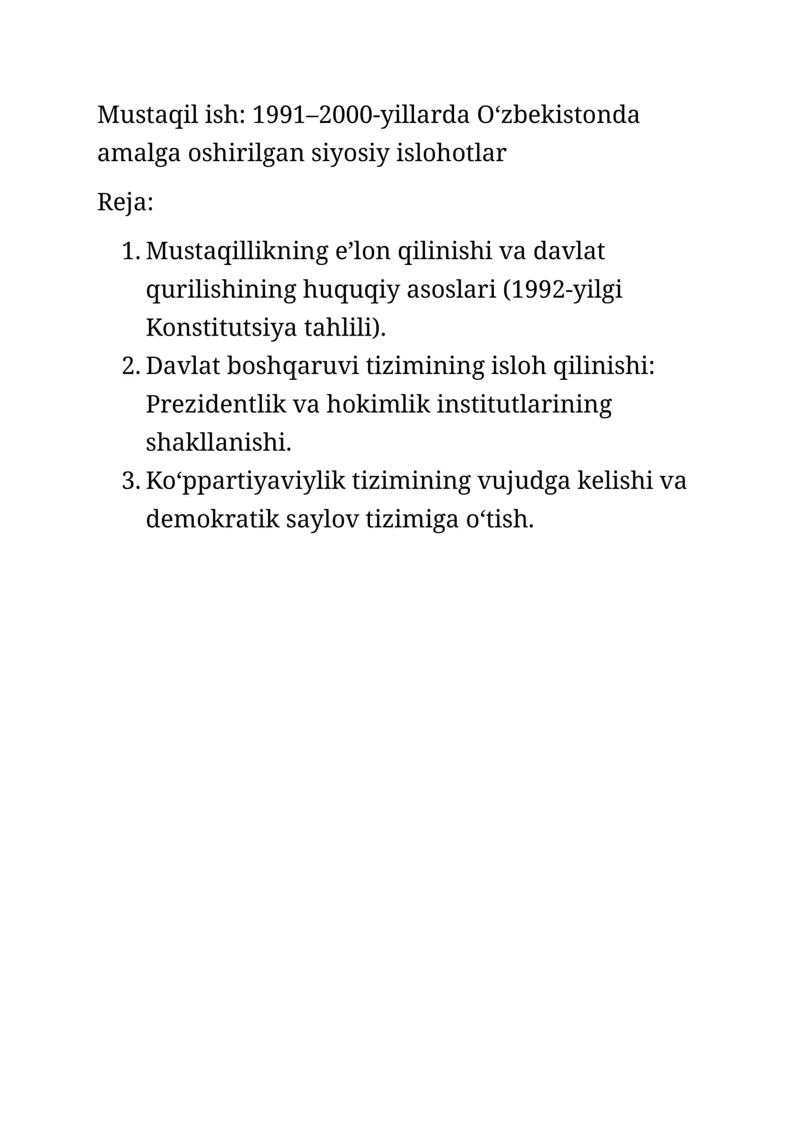 Mustaqil ish: 1991–2000-yillarda O‘zbekistonda amalga oshirilgan siyosiy islohotlar 1