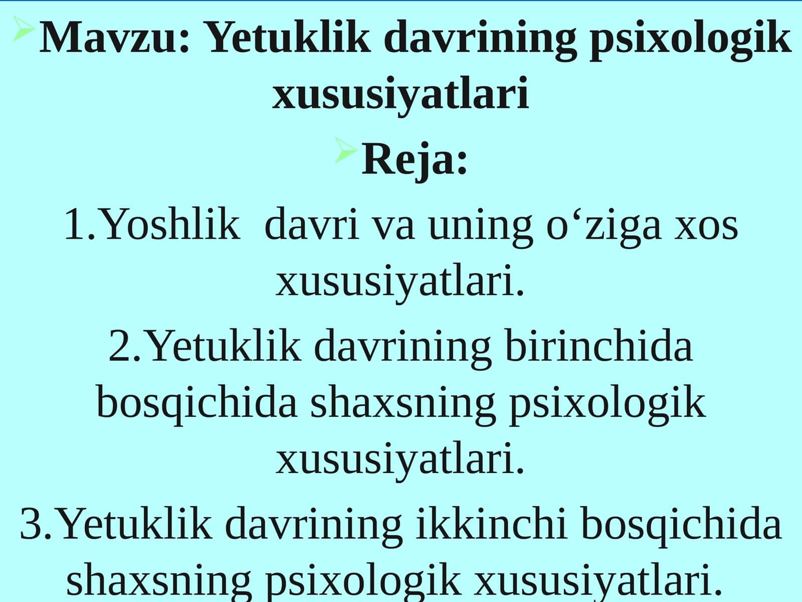 Yetuklik davrining psixologik xususiyatlari 1