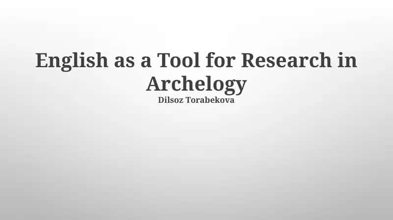 English as a Tool for Research in Archelogy 1