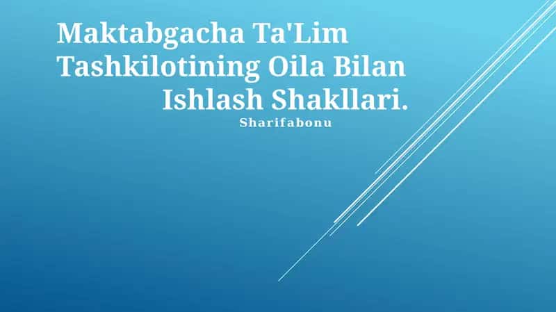Maktabgacha Ta'lim Tashkilotining Oila Bilan Ishlash Shakllari 1