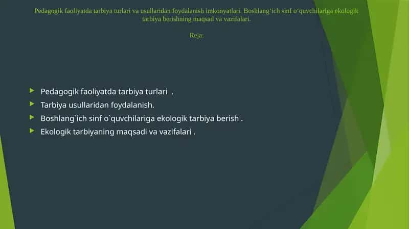 Pedagogik faoliyatda tarbiya turlari va usullaridan foydalanish imkonyatlari 1