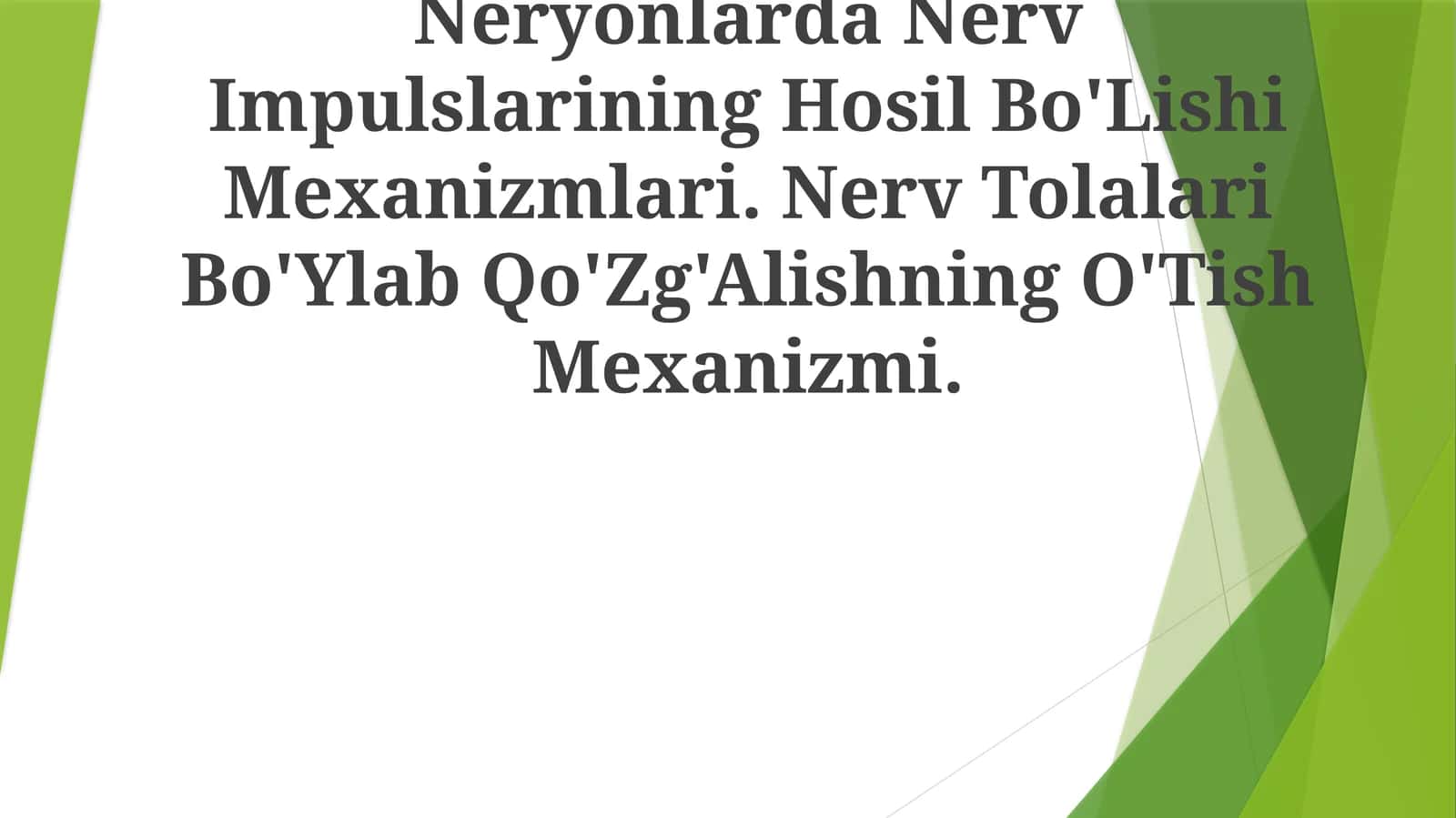 Neryonlarda Nerv Impulslarining Hosil Bo'Lishi Mexanizmlari. Nerv Tolalari Bo'Ylab Qo'Zg'Alishning O'Tish Mexanizmi 1