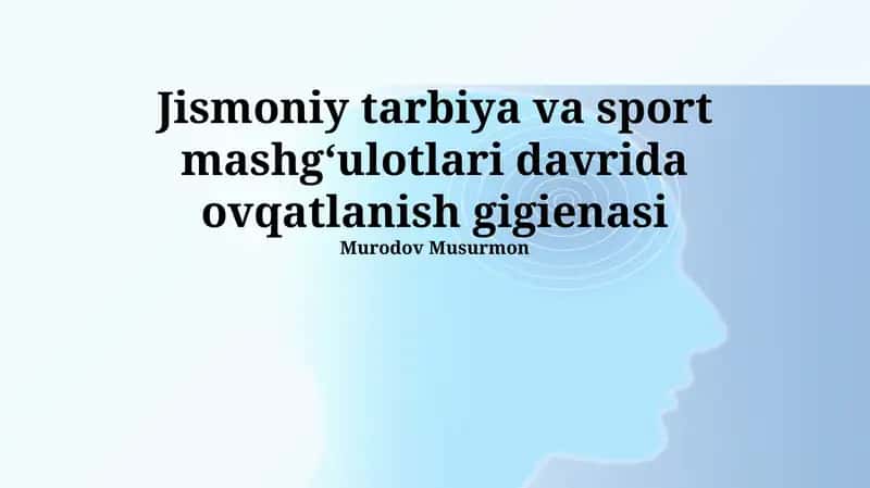 Oziqlanish gigiyenasining asoslari 1