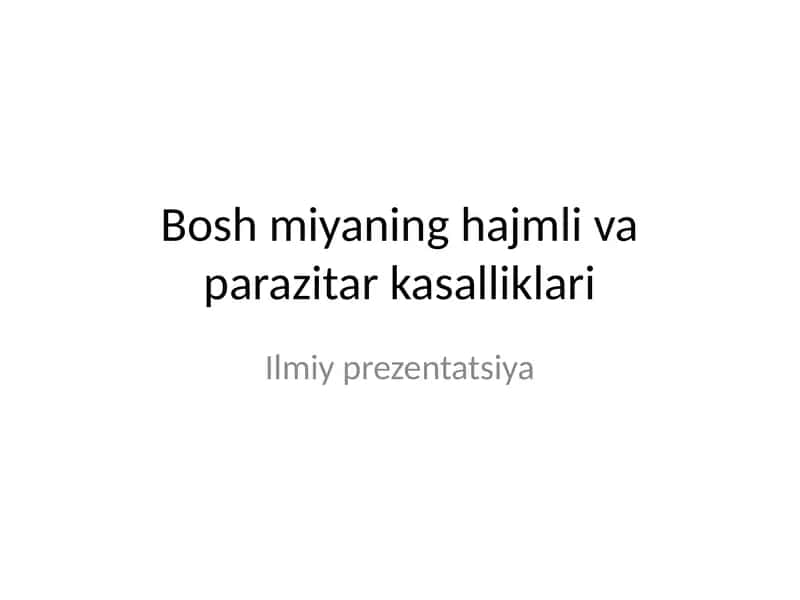 Bosh miyaning hajmli va parazitar kasalliklari 1