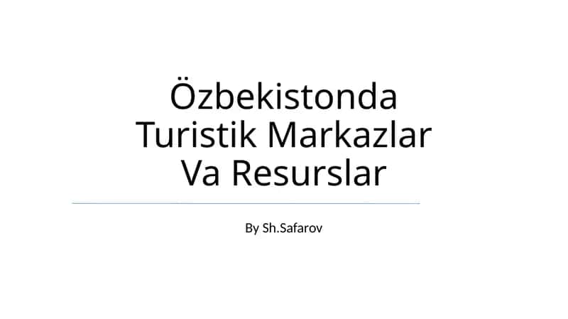 Özbekistonda Turistik Markazlar Va Resurslar 1