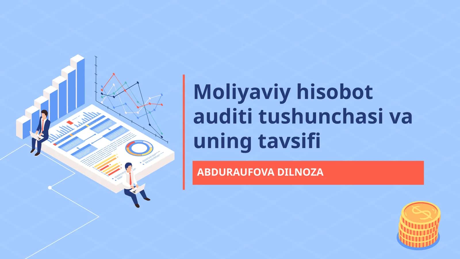 Moliyaviy hisoboti auditi tushunchasi va uning tavsifi 1