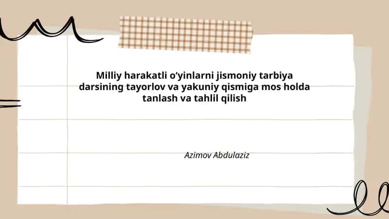 Milliy harakatli oʻyinlarni jismoniy tarbiya darsining tayorlov va yakuniy qismiga mos holda tanlash va tahlil qilish 1