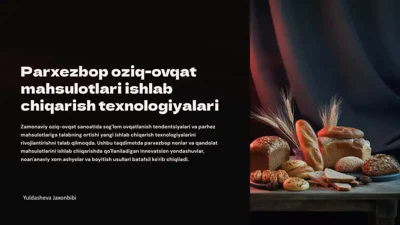 Parxezbop oziq-ovqat mahsulotlari ishlab chiqarish texnologiyalari 1