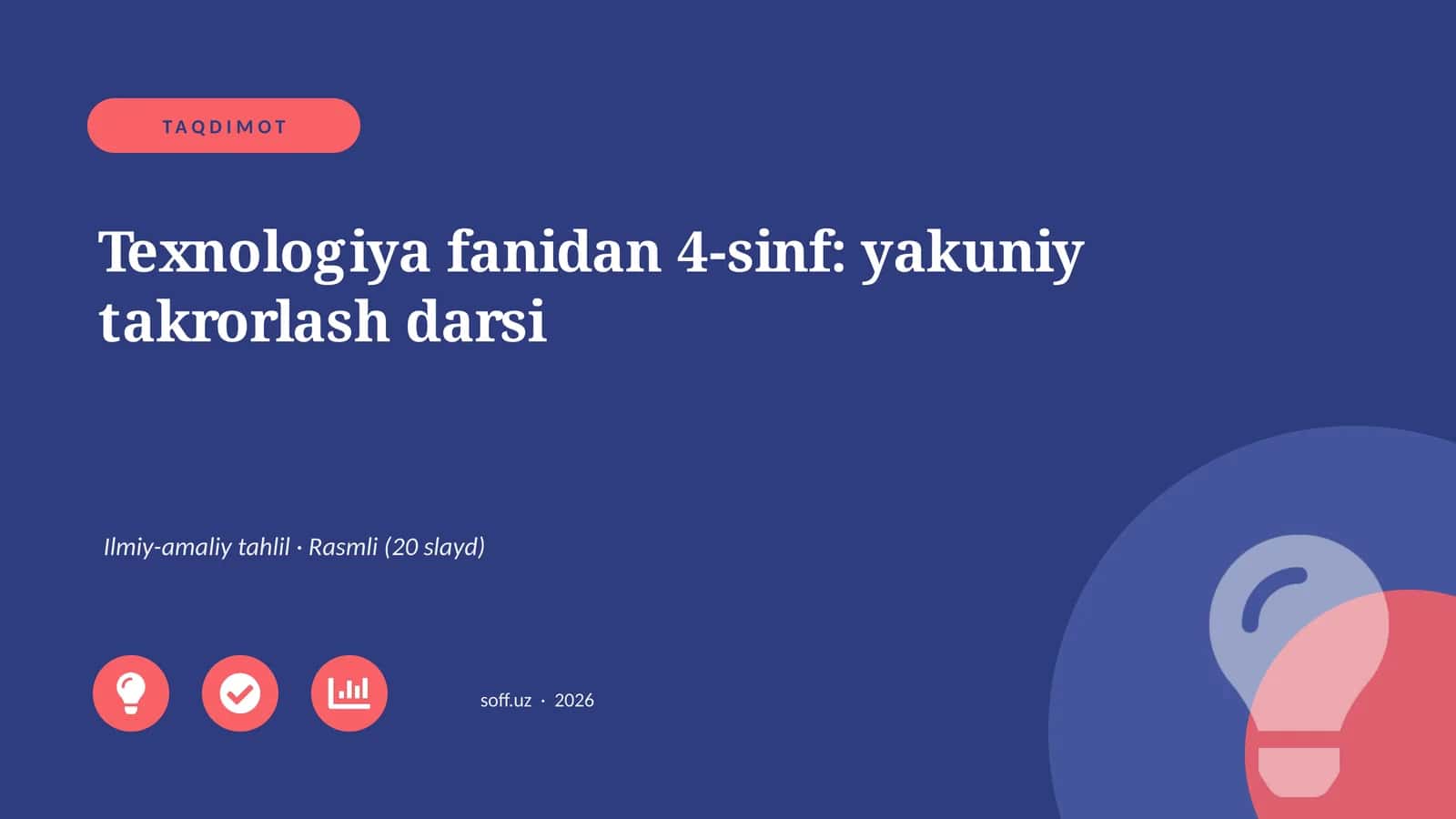 Texnologiya fanidan 4-sinf: yakuniy takrorlash darsi 1