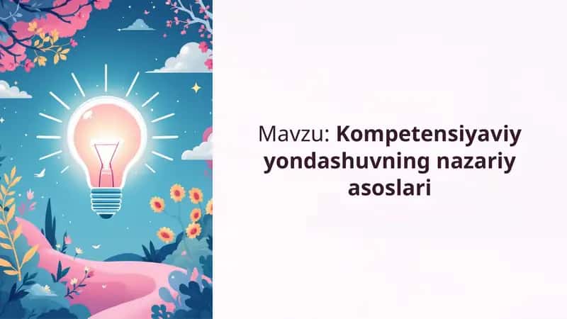 Kompetensiyaviy yondashuvning nazariy asoslari 1