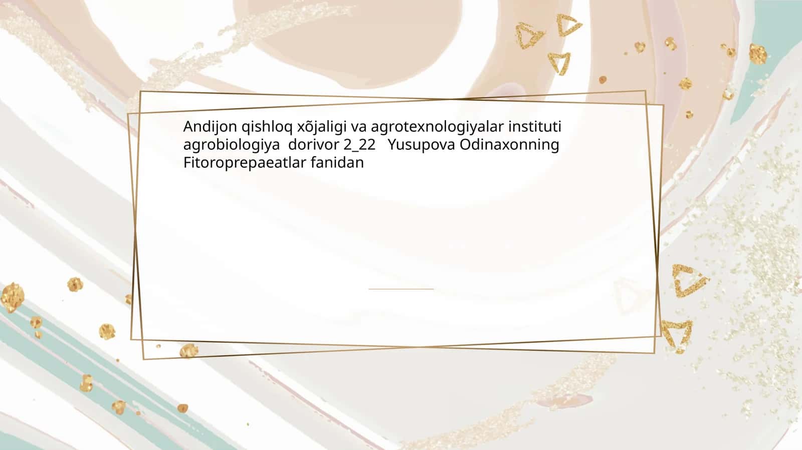 Andijon qishloq xõjaligi va agrotexnologiyalar instituti agrobiologiya dorivor 2_22 Yusupova Odinaxonning Fitoroprepaeatlar fanidan 1