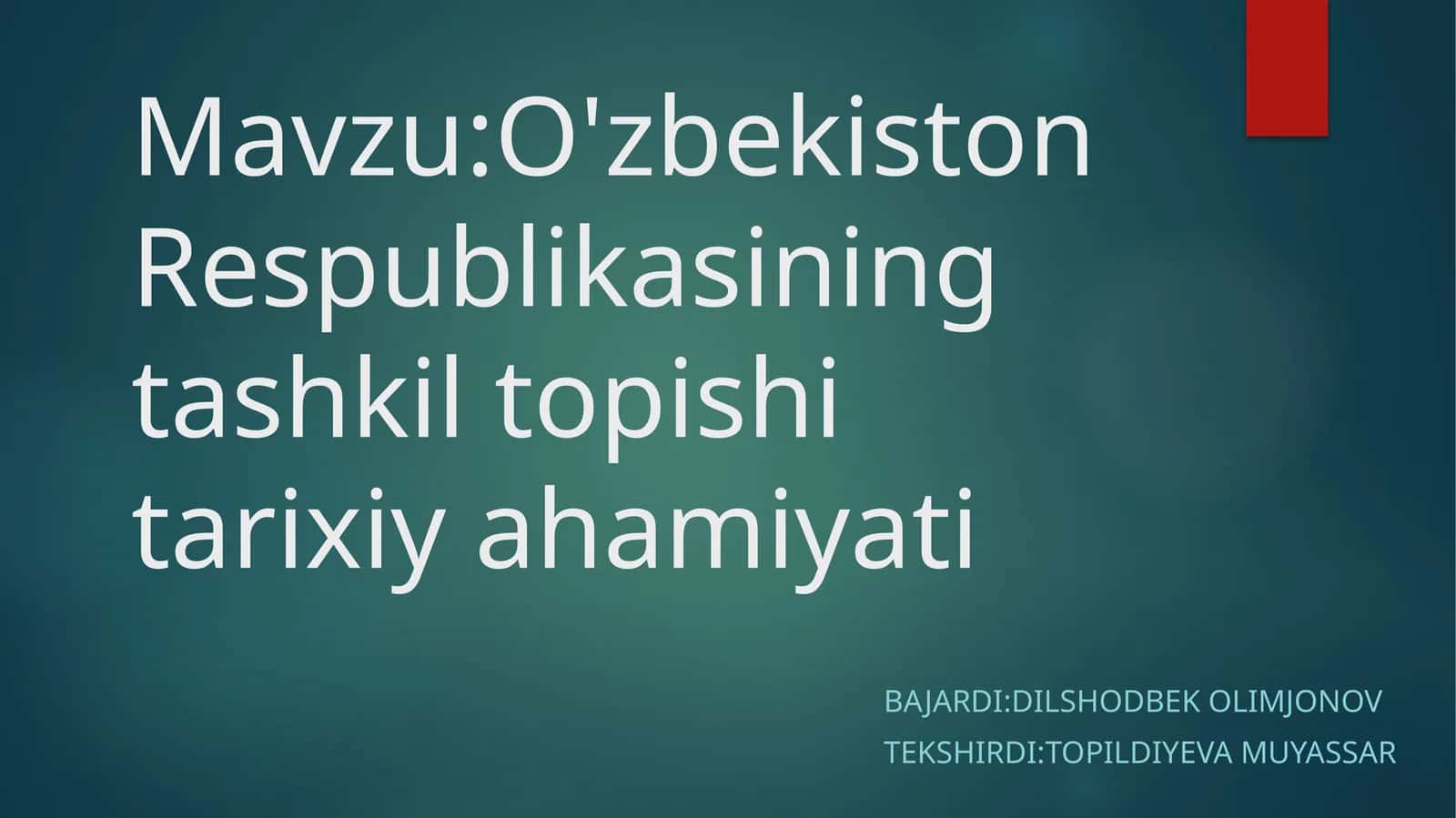 O'zbekiston Respublikasining tashkil topishi tarixiy ahamiyati 1