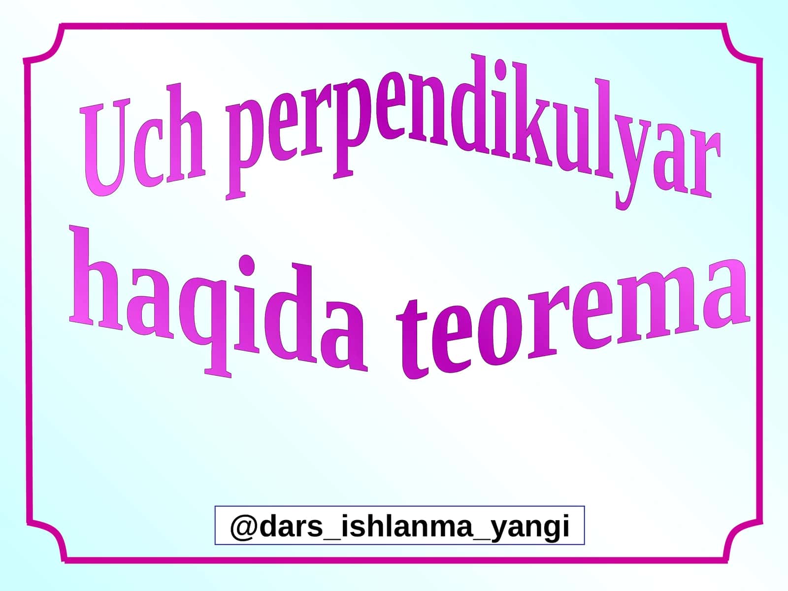 Uch perpendikulyar haqida teorema 1