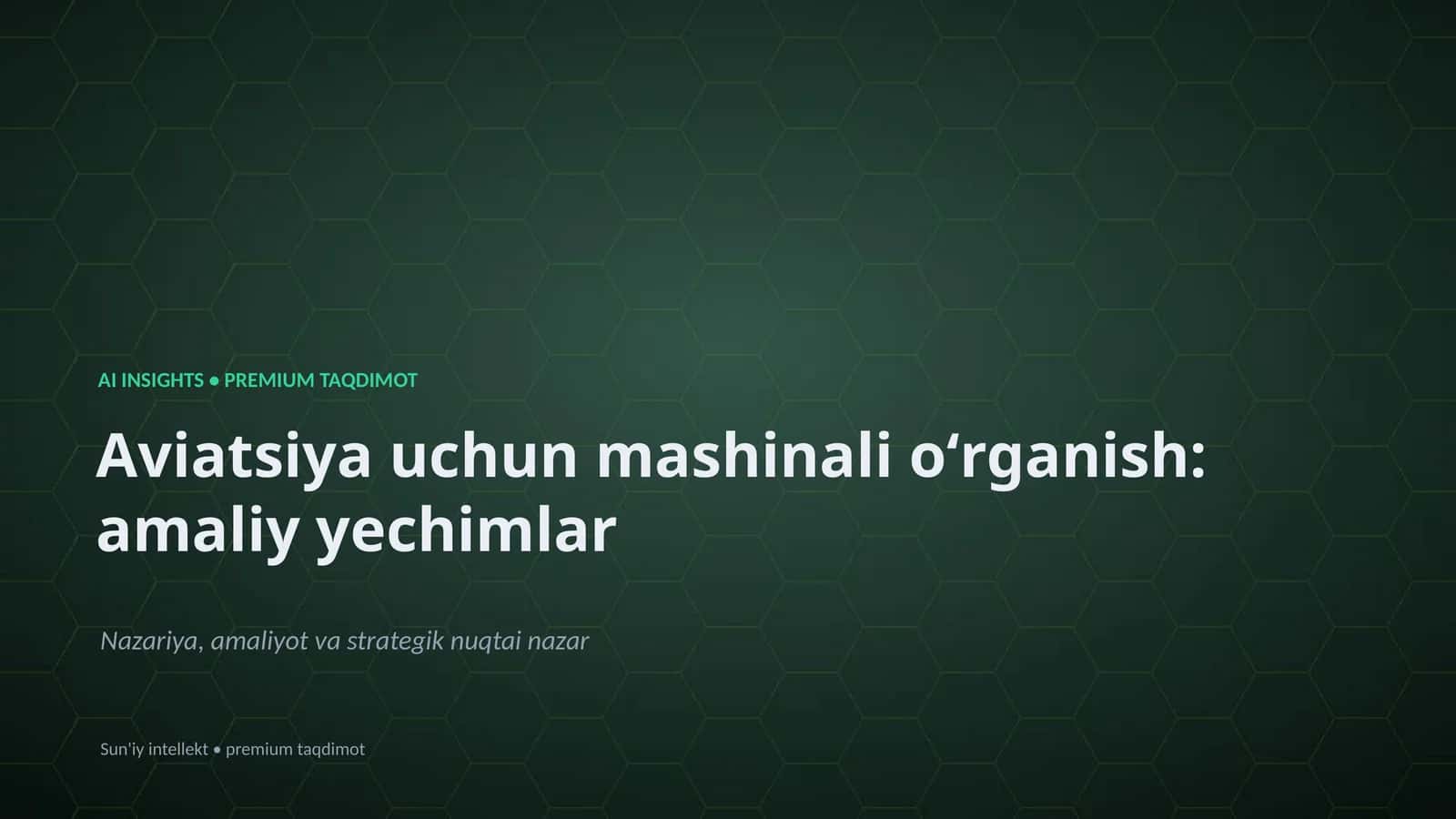 Aviatsiya uchun mashinali oʻrganish: amaliy yechimlar 1