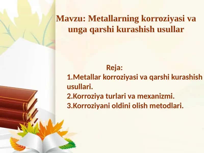 Metallarning korroziyasi va unga qarshi kurashish usullar. 1