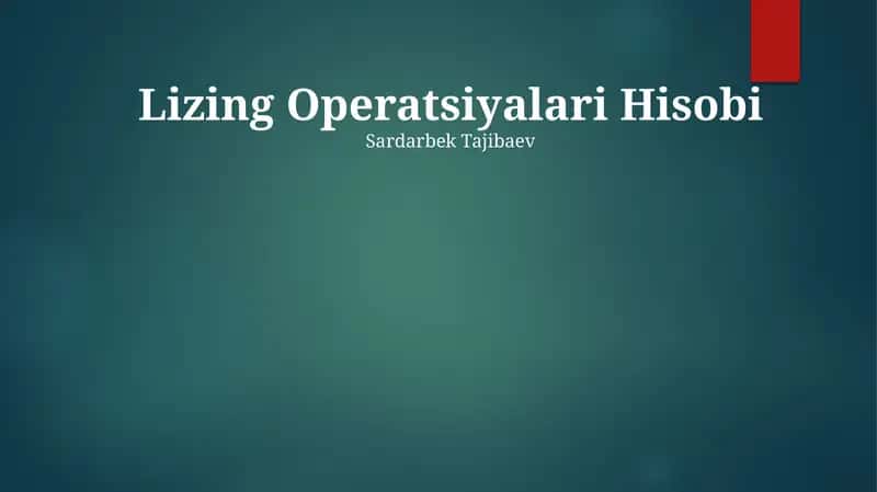 Lizing Operatsiyalari Hisobi 1