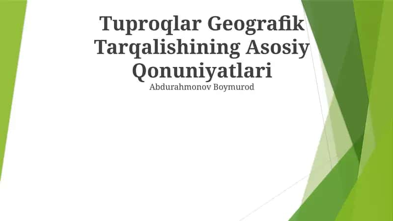 Tuproqlar Geografik Tarqalishining Asosiy Qonuniyatlari 1