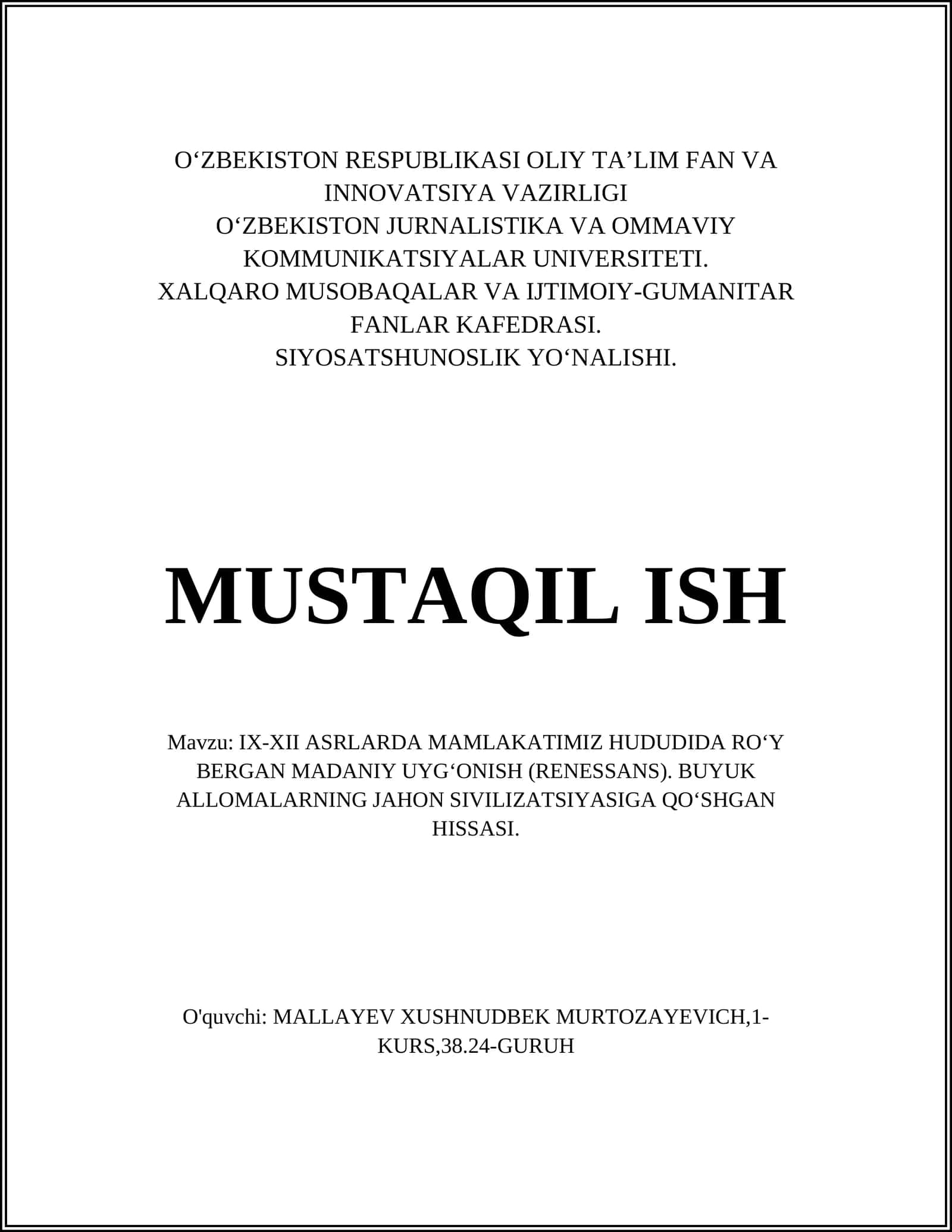 IX-XII ASRLARDA MAMLAKATIMIZ HUDUDIDA ROʻY BERGAN MADANIY UYGʻONISH (RENESSANS). BUYUK ALLOMALARNING JAHON SIVILIZATSIYASIGA QOʻSHGAN HISSASI 1