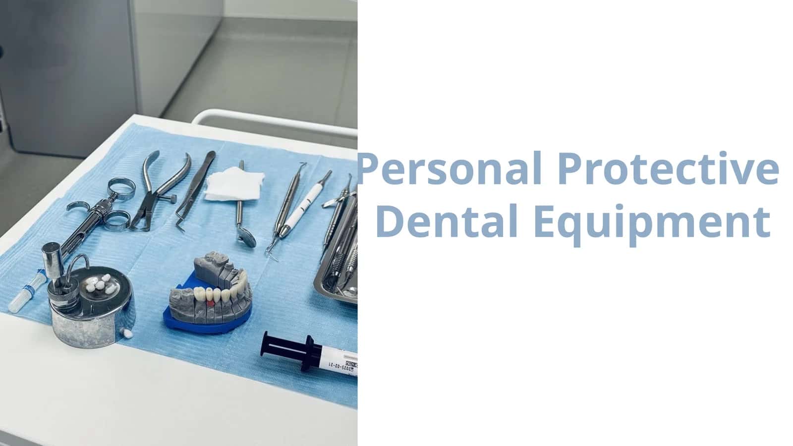 Personal Protective Dental Equipment 1