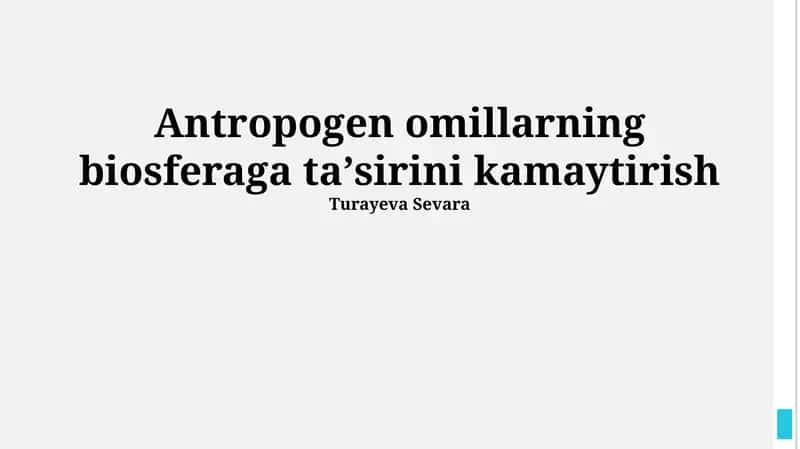 Antropogen omillarning biosferaga ta'sirini kamaytirish 1