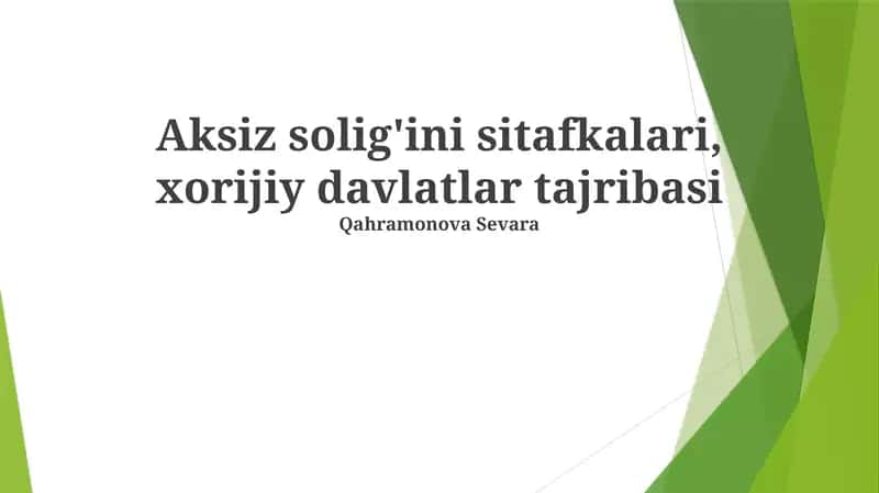 Aksiz solig'ini sitafkalari, xorijiy davlatlar tajribasi 1