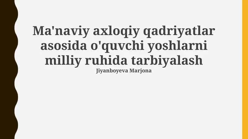 Milliy ruhni shakllantirish: Ma'naviy-axloqiy asoslar va ta'lim usullari 1