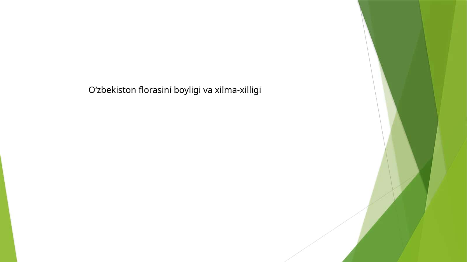 O‘zbekiston florasini boyligi va xilma-xilligi 1