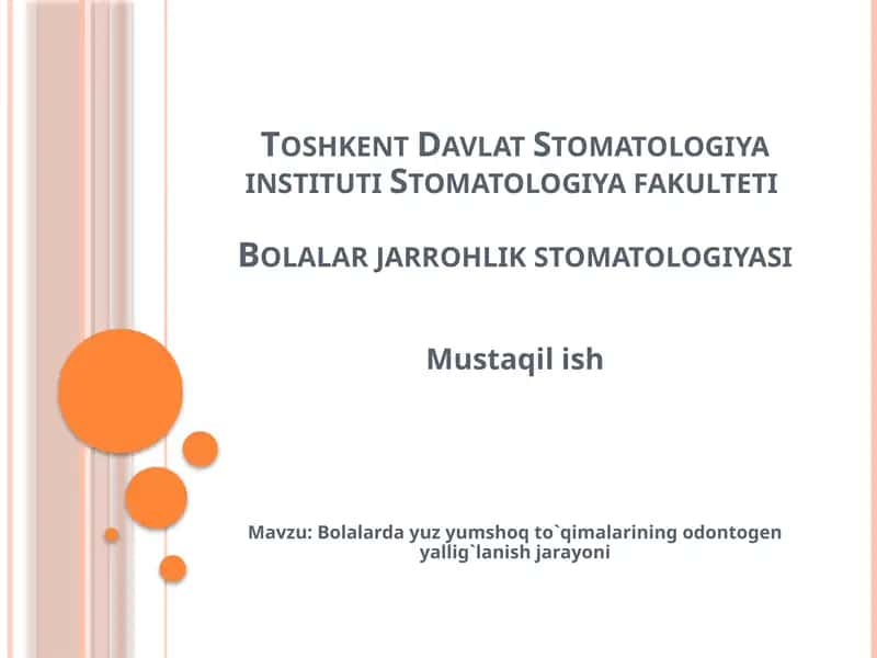Bolalar jarrrohlik stomatologiyasi mustaqilish 1