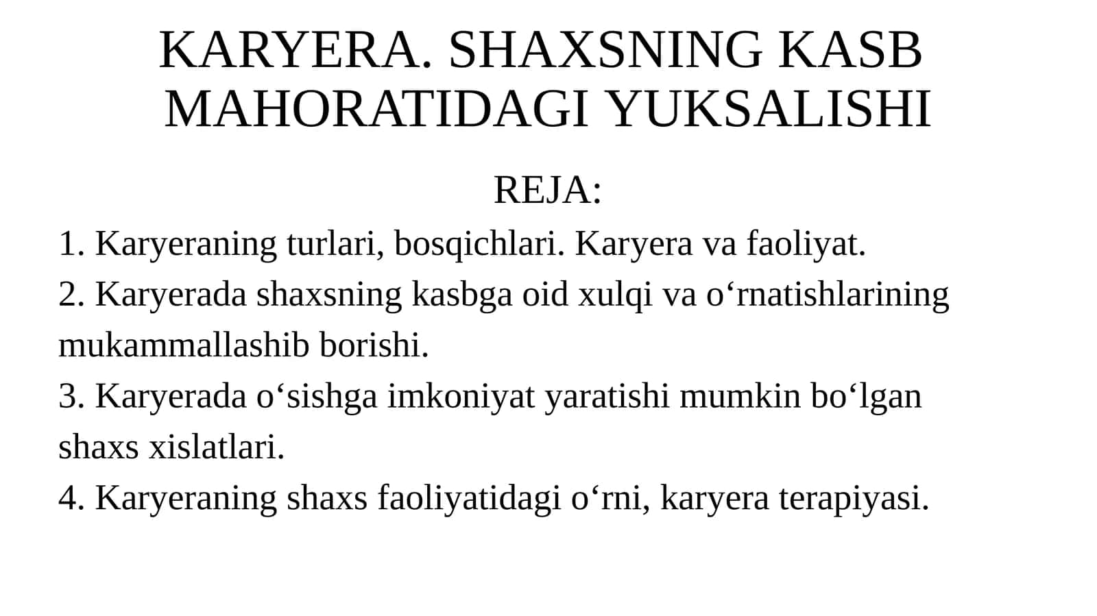 KARYERA. SHAXSNING KASB MAHORATIDAGI YUKSALISHI 1