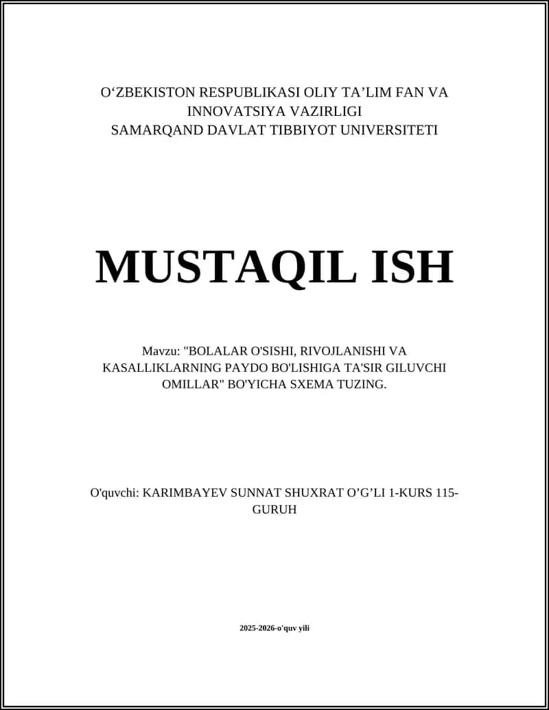 "BOLALAR O'SISHI, RIVOJLANISHI VA KASALLIKLARNING PAYDO BO'LISHIGA TA'SIR GILUVCHI OMILLAR" BO'YICHA SXEMA TUZING 1