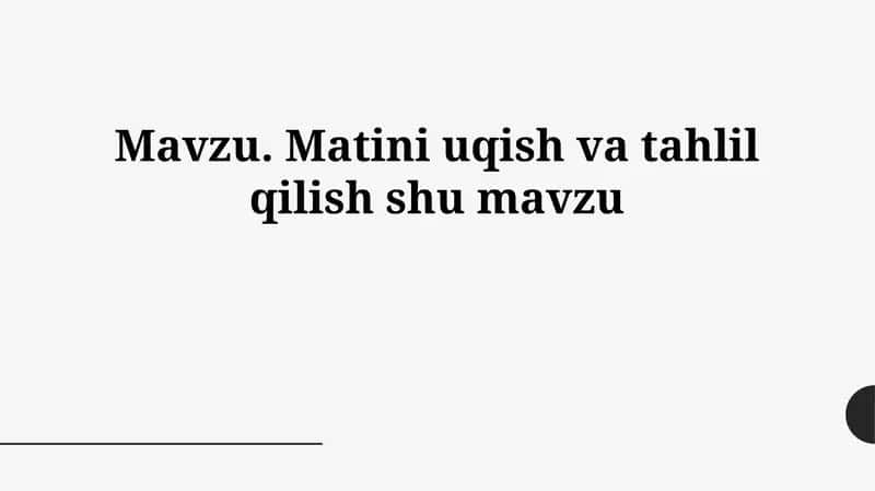 Matnni o'qish va tahlil qilish 1