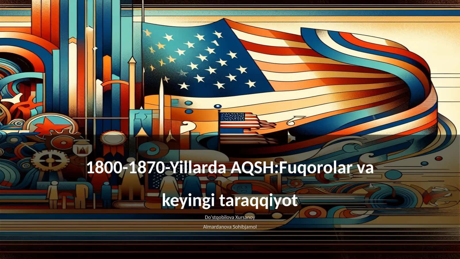 1800-1870-Yillarda AQSH:Fuqorolar va keyingi taraqqiyot 1