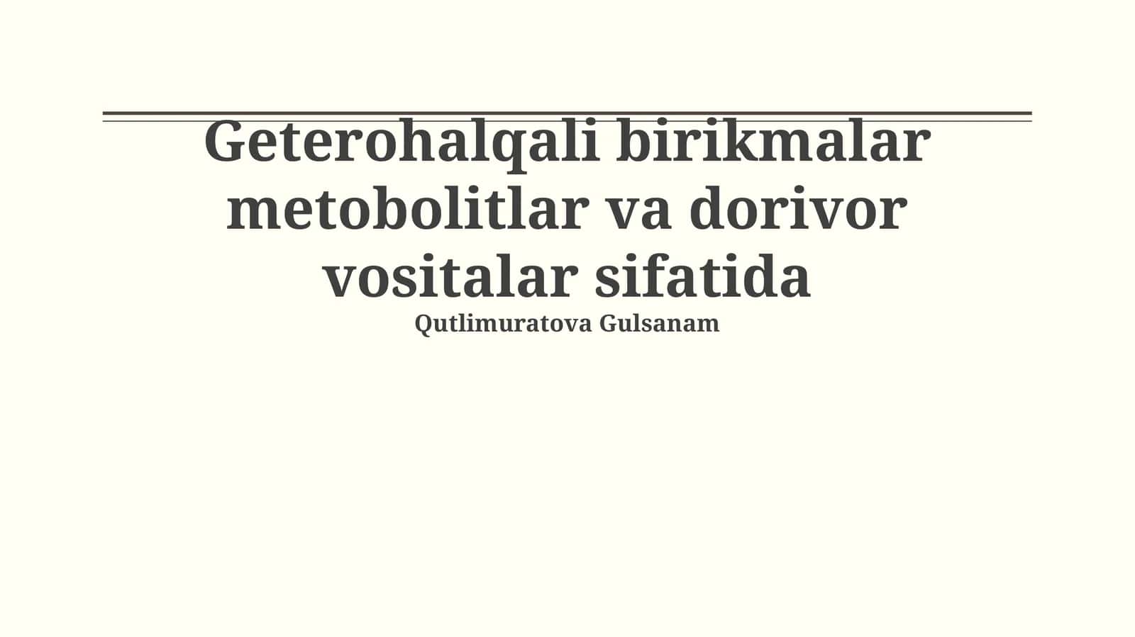 Geterohalqali birikmalar (Heterocyclic compounds) 1