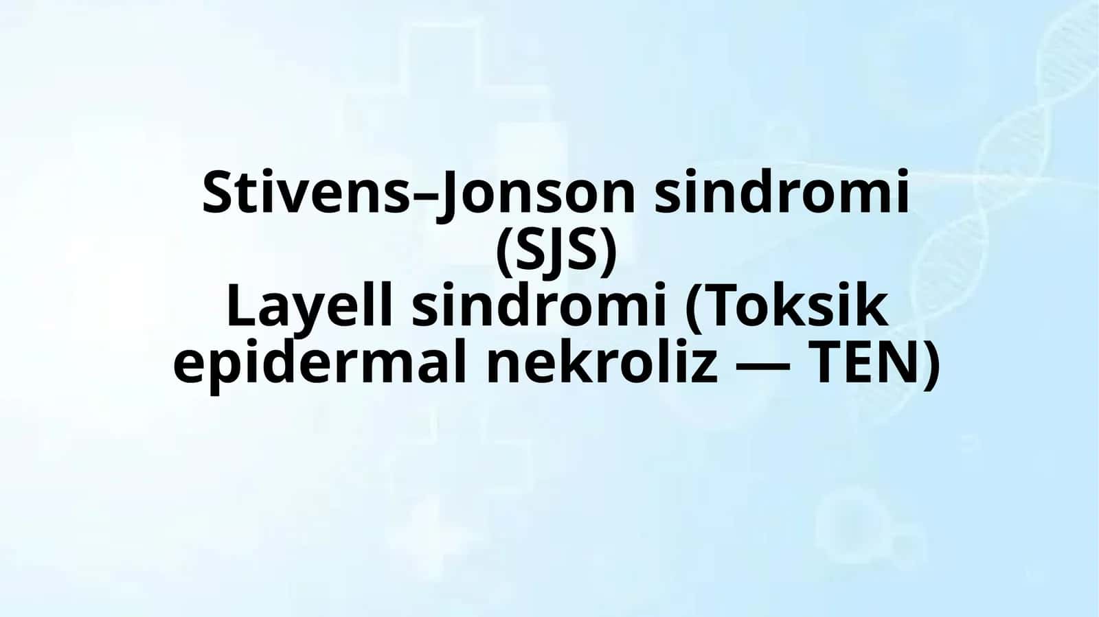 Layell va Stivens–Jonson sindromi.pptx 1